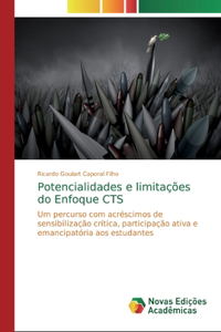 Potencialidades e limitações do Enfoque CTS