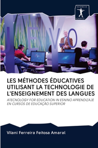 Les Méthodes Éducatives Utilisant La Technologie de l'Enseignement Des Langues