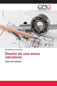 Diseño de una mesa vibratoria