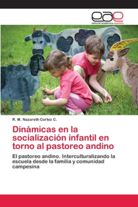 Dinámicas en la socialización infantil en torno al pastoreo andino