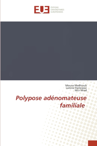 Polypose adénomateuse familiale