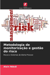 Metodologia de monitorização e gestão do risco