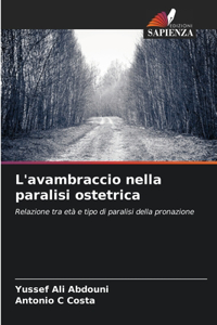 L'avambraccio nella paralisi ostetrica