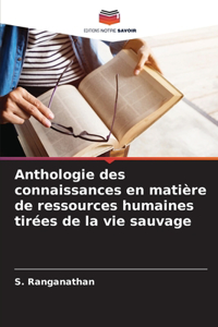 Anthologie des connaissances en matière de ressources humaines tirées de la vie sauvage