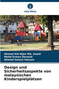 Design und Sicherheitsaspekte von malaysischen Kinderspielplätzen