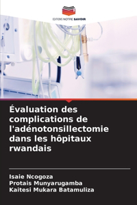 Évaluation des complications de l'adénotonsillectomie dans les hôpitaux rwandais