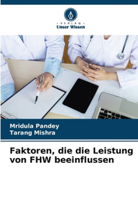 Faktoren, die die Leistung von FHW beeinflussen