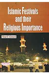 Islamic Festivals And Their Religious Importance