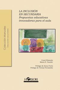 La inclusion en secundaria: Propuestas educativas innovadoras para el aula