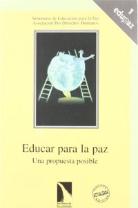 Educar para la paz: Una propuesta posible