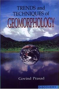 Trends and Techniques of Geomorphology