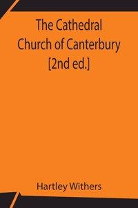 Cathedral Church of Canterbury [2nd ed.]
