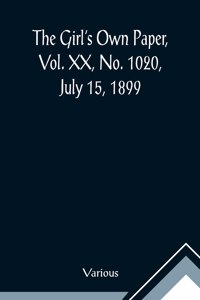Girl's Own Paper, Vol. XX, No. 1020, July 15, 1899