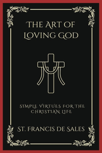 Art of Loving God