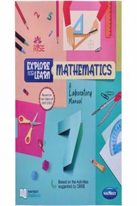 Navneet RISE EXPLORE AND LEARN MATHEMATICS CLASS 7 | Standard VII | English Medium | CBSE Board