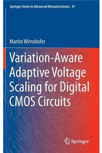 Variation-Aware Adaptive Voltage Scaling for Digital CMOS Circuits