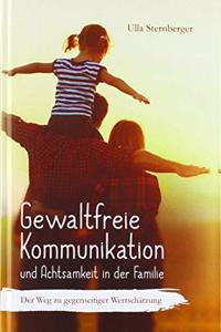 Gewaltfreie Kommunikation und Achtsamkeit in der Familie