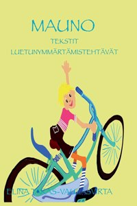 Mauno Tekstit ja luetunymmärtämistehtävät
