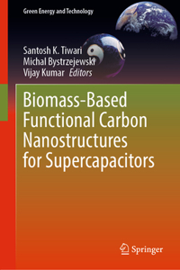 Biomass-Based Functional Carbon Nanostructures for Supercapacitors