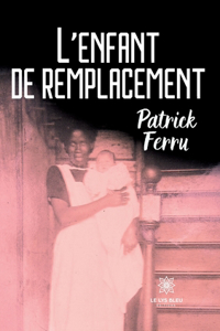 L'enfant de remplacement