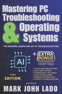Mastering PC Troubleshooting & Operating Systems