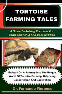 Tortoise Farming Tales