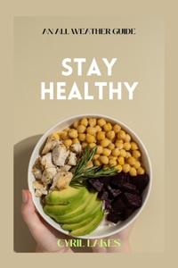 Stay Healthy