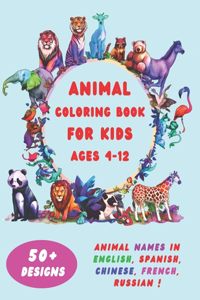 Animal Coloring Book for Kids Ages 4-12