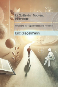 La Quête d'un Nouveau Pèlerinage