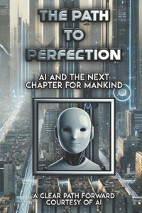 The Path to Perfection