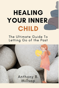 Healing Your Inner Child