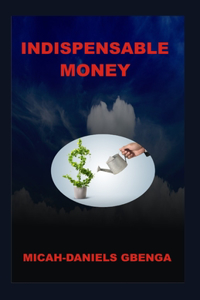 Indispensable Money