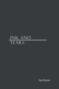 Ink and Tears