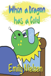 When a Dragon has a Cold