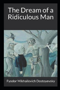 The Dream of a Ridiculous Man