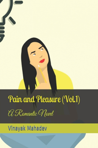 Pain and Pleasure (Vol.1)