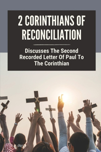 2 Corinthians Of Reconciliation