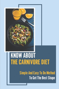 Know About The Carnivore Diet