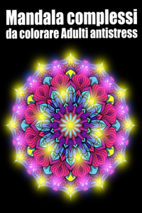 Mandala complessi da colorare adulti antistress