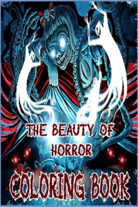 The Beauty of Horror Coloring Book