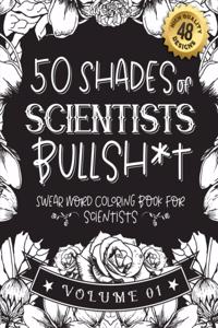 50 Shades of scientists Bullsh*t