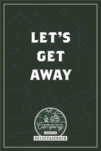 Let´s get away I Camping Logbuch I Reisetagebuch