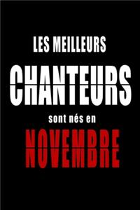 Les Meilleurs Chanteurs sont nés en Novembre carnet de notes