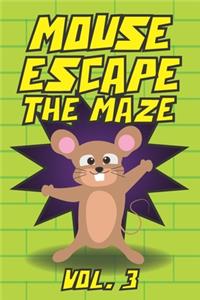 Mouse Escape The Maze Vol. 3