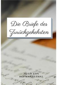 Die Briefe des Zurückgekehrten (German Edition) (Annotated)