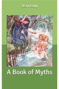 A Book of Myths