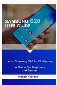 Samsung S20 User Guide