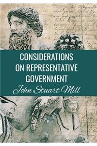 Considerations on Representative Government John Stuart Mill