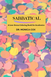 Sabbatical: A Low-Stress Coloring Book for Academics