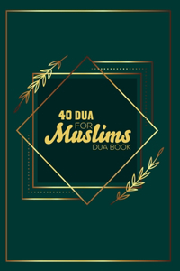 40 Dua For Muslims